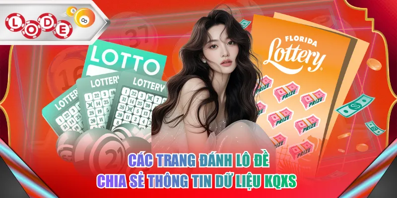Các trang đánh lô đề chia sẻ thông tin dữ liệu KQXS 