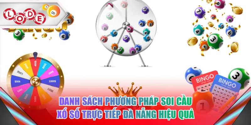 Danh sách phương pháp soi cầu xổ số trực tiếp Đà Nẵng hiệu quả