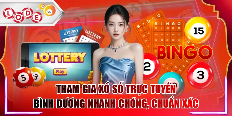 Tham Gia Xổ Số Trực Tuyến Bình Dương Nhanh Chóng, Chuẩn Xác