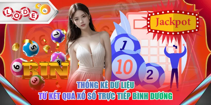 Thống kê dữ liệu từ kết quả xổ số trực tiếp Bình Dương