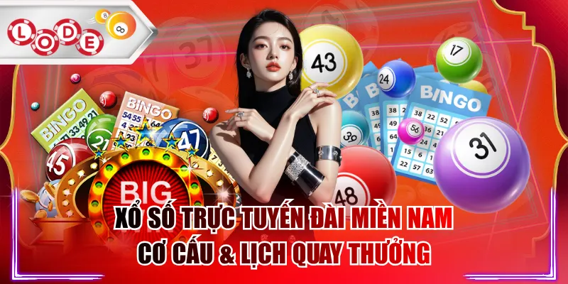 Xổ Số Trực Tuyến Đài Miền Nam - Cơ Cấu & Lịch Quay Thưởng